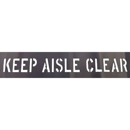 Stencil, Message, Keep Aisle Clear, 3 in Character Height, Not Applicable Font, PVC, Black, 1 Pieces