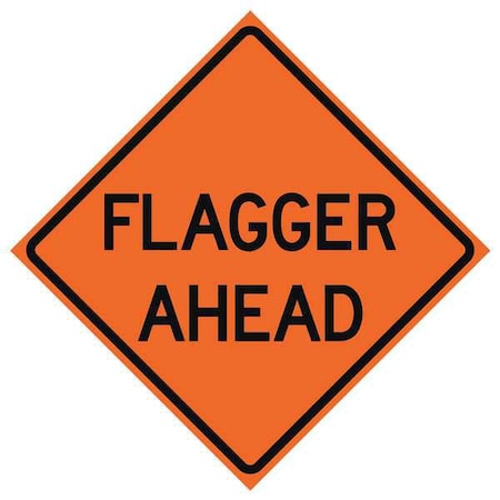 Flagger Ahead Traffic Sign, 36 in H, 36 in W, Vinyl, Diamond, English, 669-C/36-NRVFO-FA
