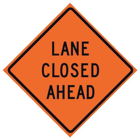 Lane Closed Traffic Sign, 48 in H, 48 in W, Polyester, PVC, Diamond, English, 669-C/48-EMO-LC