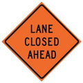 Lane Closed Traffic Sign, 48 in H, 48 in W, Vinyl, Diamond, English, 669-C/48-NRVFO-LC