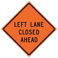 Lane Closed Traffic Sign, 36 in H, 36 in W, Polyester, PVC, Diamond, English, 669-C/36-EMO-LL