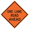 One Lane Road Traffic Sign, 48 in Height, 48 in Width, Polyester, PVC, Diamond, English