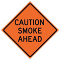 Caution Smoke Ahead Traffic Sign, 36 in Height, 36 in Width, Polyester, PVC, Diamond, English