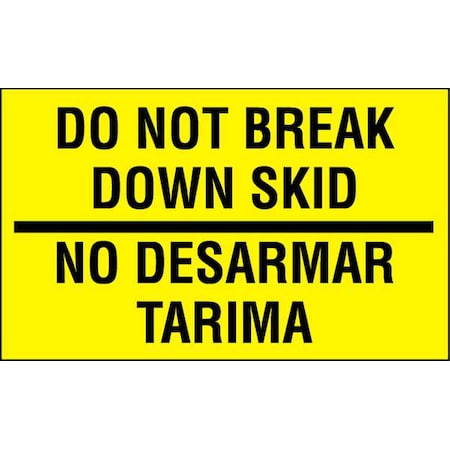 3" x 5" Adhesive Back Bilingual Shipping Labels, Do Not Break Down Skid/No Desarmar Tarima, Pk50