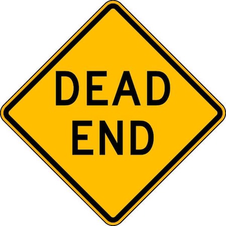 Dead End Traffic Sign, 24 in H, 24 in W, Aluminum, Diamond, English, W14-1-24DA