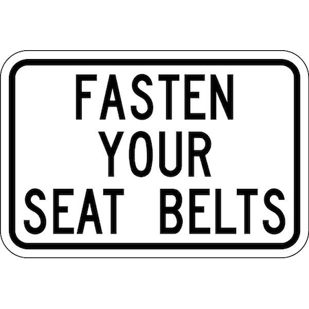 Buckle Up Traffic Sign, 12 in H, 18 in W, Aluminum, Horizontal Rectangle, English, T1-1206-DG_18x12