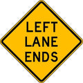 Left Lane Ends Traffic Sign, 24 in Height, 24 in Width, Aluminum, Diamond, English