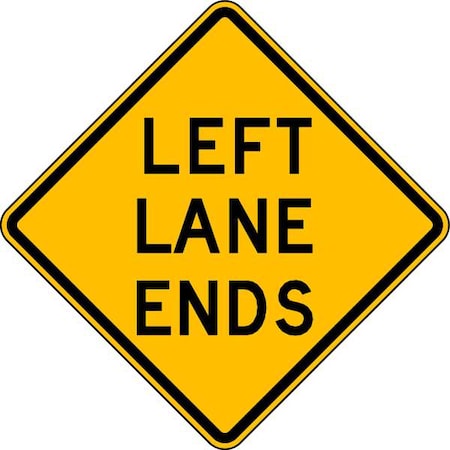 Left Lane Ends Traffic Sign, 24 in Height, 24 in Width, Aluminum, Diamond, English