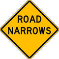 Road Narrows Traffic Sign, 30 in Height, 30 in Width, Aluminum, Diamond, English