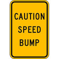 Speed Bump Traffic Sign, 18 in H, 12 in W, Aluminum, Vertical Rectangle, English, TR-035-12HA
