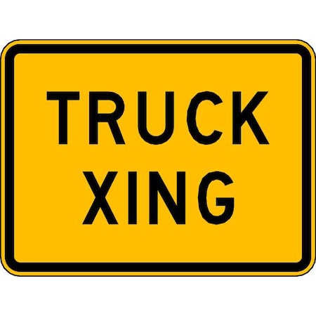 Truck Xing Traffic Sign, 18 in H, 24 in W, Aluminum, Horizontal Rectangle, English, W11-10P-24HA
