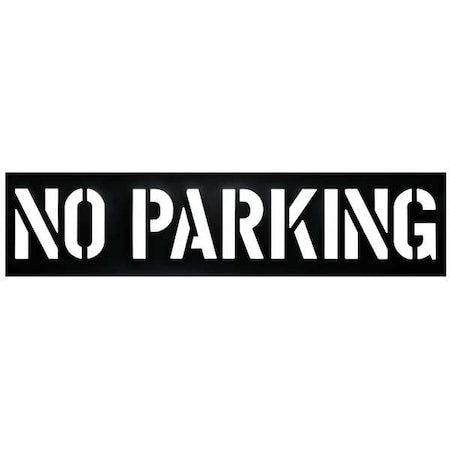 Traffic Stencil, Message, No Parking, 12 in Character Height, Not Applicable Font, Plastic, Black