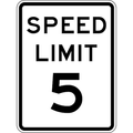 Speed Limit 5 Traffic Sign, 24 in H, 18 in W, Aluminum, Vertical Rectangle, English, R2-1-5-18HA