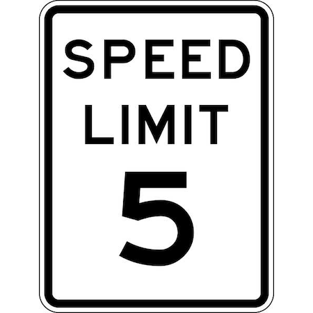 Speed Limit 5 Traffic Sign, 24 in H, 18 in W, Aluminum, Vertical Rectangle, English, R2-1-5-18HA