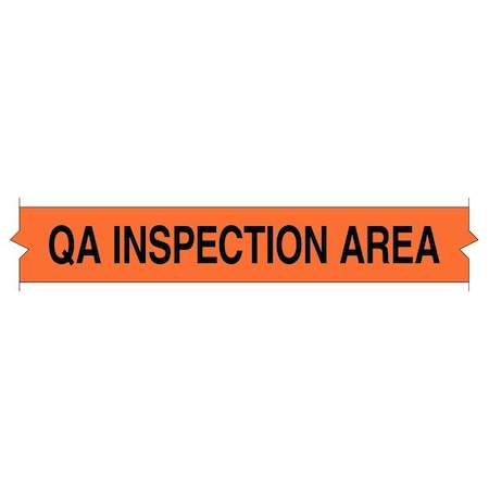 Floor Marking Tape, Polyester, QA INSPECTION AREA, Orange, 2 in W., 8 mil Thickness