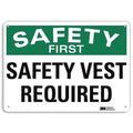 SAFETY FIRST SAFETY VEST REQUIRED, 10 in x 14 in, Horizontal Rectangle, Aluminum, U7-1248-NA_14x10