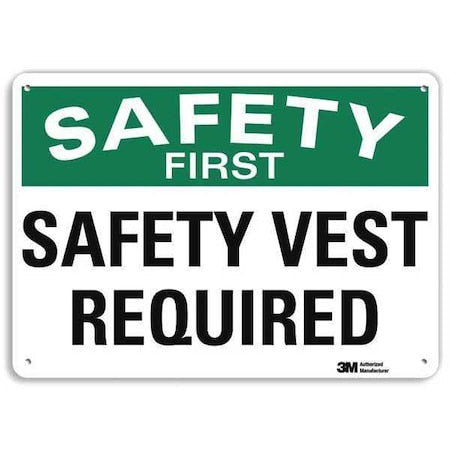 SAFETY FIRST SAFETY VEST REQUIRED, 10 in x 14 in, Horizontal Rectangle, Aluminum, U7-1248-NA_14x10