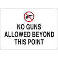 No Header, No Guns Allowed Beyond This Point, 10 in W x 7 in H, Vinyl