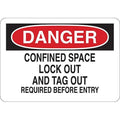 Danger Sign, 5 in H x 7 in W, Vinyl, Confined Space Lock Out And Tag Out Required Before Entry