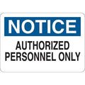 Notice Sign, 7 in H, 10 in W, Plastic, English, 35GC64