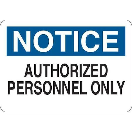 Notice Sign, 7 in H, 10 in W, Plastic, English, 35GC64