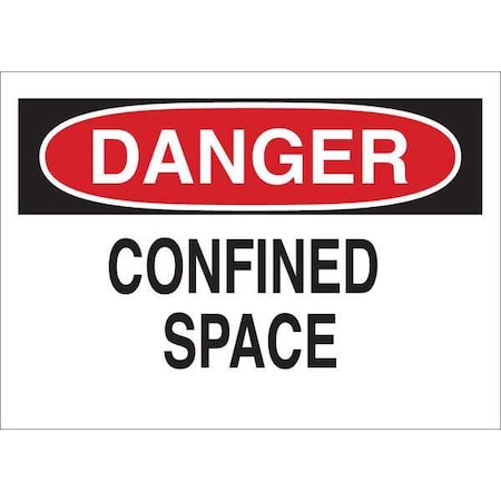 Danger Sign, 7 in H x 10 in W, Plastic, Confined Space