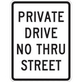 Private Drive & Road Traffic Sign, 24 in H, 18 in W, Aluminum, Vertical Rectangle, T1-1018-EG_18x24