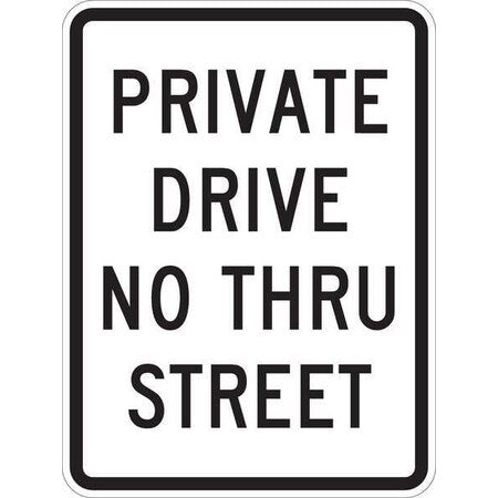 Private Drive & Road Traffic Sign, 24 in H, 18 in W, Aluminum, Vertical Rectangle, T1-1018-EG_18x24