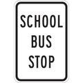 School Bus Stop Traffic Sign, 18 in H, 12 in W, Aluminum, Vertical Rectangle, T1-1020-EG_12x18