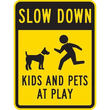 Kids and Pets at Play Traffic Sign, 24 in H, 18 in W, Aluminum, Vertical Rectangle, T1-1027-HI_18x24