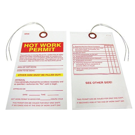 Hot Work Permit Tag, Hot Work Permit, Paper, 5 3/4 in H x 3 3/16 in W, White, Rectangle, 25 PK