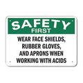 WEAR FACE SHIELDS, RUBBER GLOVES AND APRONS WHEN WORKING WITH ACIDS, 10x14, Alum., U7-1271-NA_14x10