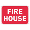 Fire House Traffic Sign, 12 in H, 18 in W, Aluminum, Horizontal Rectangle, English, T1-1826-EG_18x12