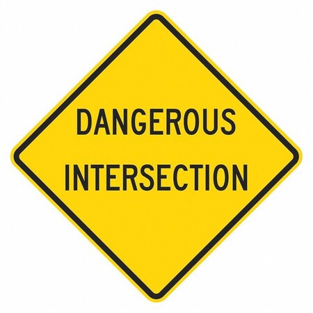 Dangerous Intersection Traffic Sign, 24 in H, 24 in W, Aluminum, Diamond, English, T1-5321-DG_24x24