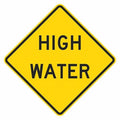 High Water Traffic Sign, 24 in H, 24 in W, Aluminum, Diamond, English, T1-5443-DG_24x24