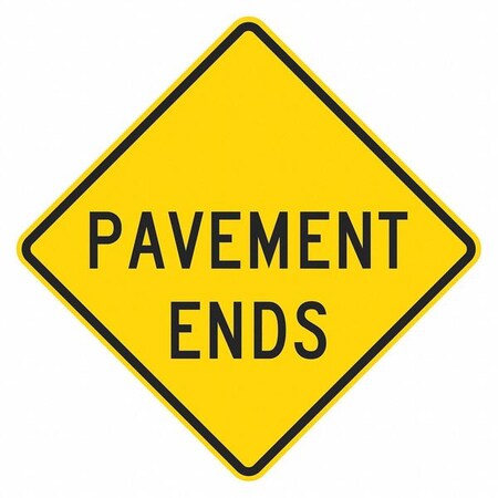 Pavement Ends Traffic Sign, 24 in H, 24 in W, Aluminum, Diamond, English, T1-5795-DG_24x24