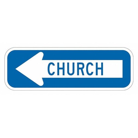 Church Traffic Sign, 6 in H, 18 in W, Aluminum, Horizontal Rectangle, T1-1460-DG_18x6