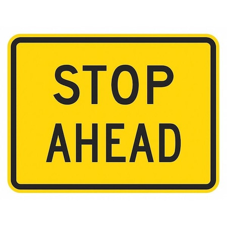 Stop Ahead Traffic Sign, 18 in H, 24 in W, Aluminum, Horizontal Rectangle, English, T1-5061-EG_24x18
