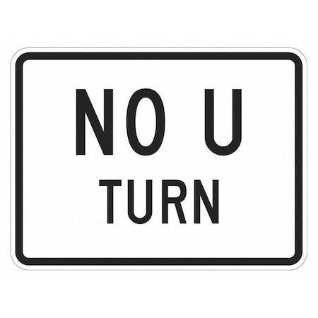 No U Turn Traffic Sign, 18 in H, 24 in W, Aluminum, Horizontal Rectangle, English, T1-5718-DG_24x18