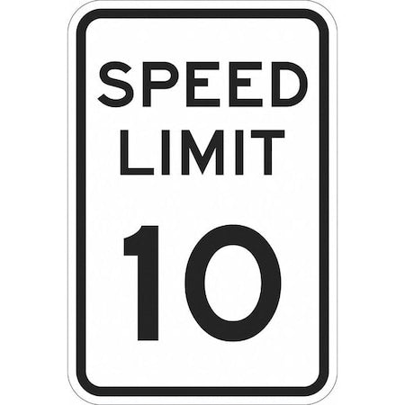 Speed Limit 10 Traffic Sign, 18 in H, 12 in W, Aluminum, Vertical Rectangle, T1-1010-DG_12x18