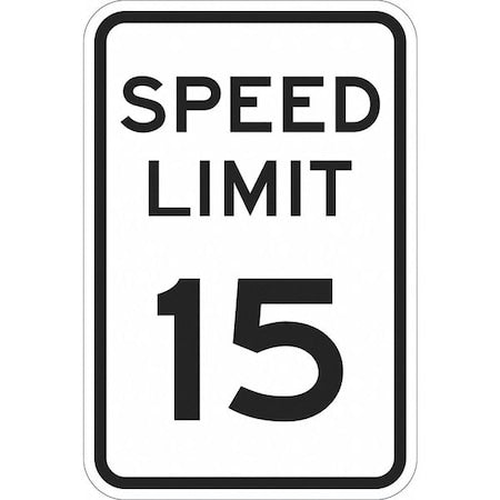 Speed Limit 15 Traffic Sign, 18 in H, 12 in W, Aluminum, Vertical Rectangle, T1-1012-HI_12x18