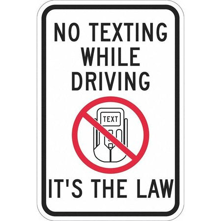 No Texting Traffic Sign, 18 in H, 12 in W, Aluminum, Vertical Rectangle, English, T1-1217-EG_12x18
