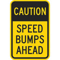 Speed Bump Traffic Sign, 18 in H, 12 in W, Aluminum, Vertical Rectangle, English, T1-1028-DG_12x18