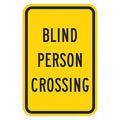 Blind Person Crossing Traffic Sign, 18 in H, 12 in W, Aluminum, Vertical Rectangle, T1-1553-DG_12x18