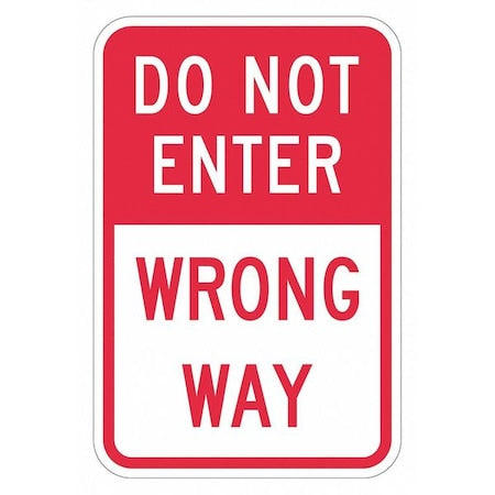 Do Not Enter & Wrong Way Traffic Sign, 18 in H, 12 in W, Aluminum, Vertical, T1-1876-EG_12x18
