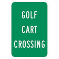 Golf Cart Crossing Traffic Sign, 18 in H, 12 in W, Aluminum, Vertical Rectangle, T1-1576-EG_12x18