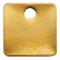 Blank Tag, Brass, 1 1/2 in H x 1 1/2 in W, Yellow, Square, 100 PK