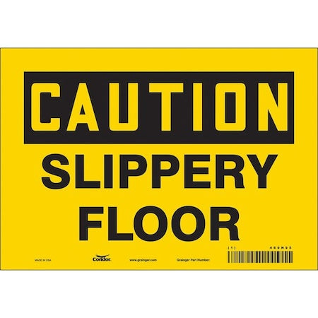 Safety Sign, 7 in Height, 10 in Width, Vinyl, Vertical Rectangle, English, 469N95