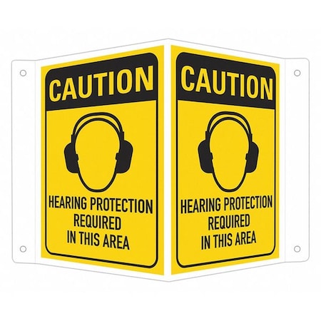 No Header, Hearing Protection Required In This Area, 7 1/2 in W x 6 in H, V-Shape Projection