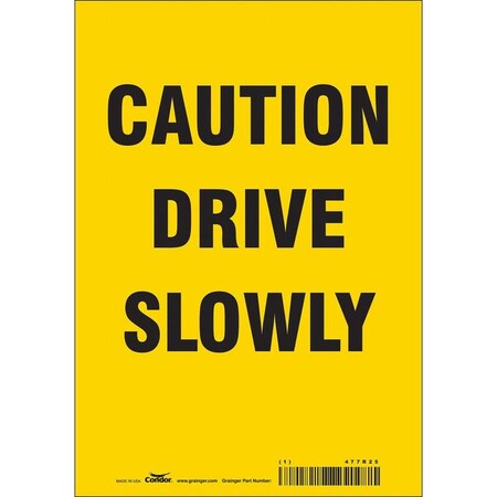 Traffic Sign, 10 in H, 7 in W, Vinyl, Horizontal Rectangle, English, 477R25